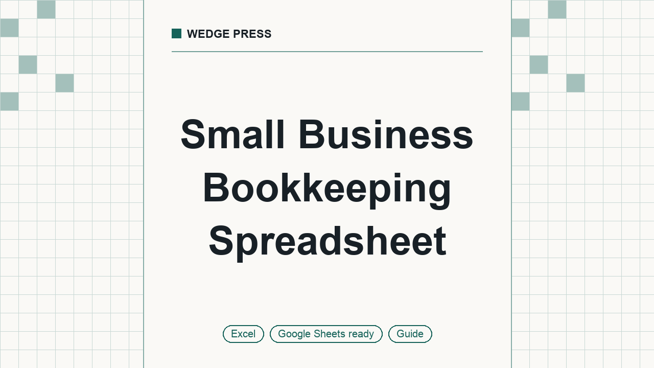 Cover of Small Business Bookkeeping Spreadsheet, Google Sheets and Excel